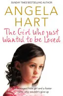 Fata care voia doar să fie iubită - The Girl Who Just Wanted to Be Loved