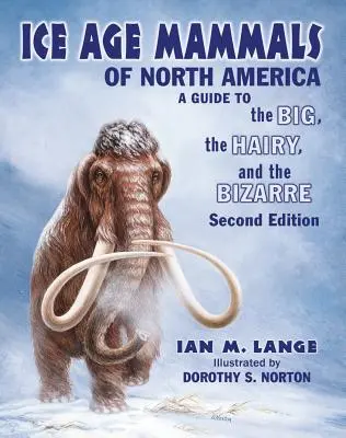 Mamiferele epocii glaciare din America de Nord - Ice Age Mammals of North America