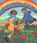 Tocăniță curcubeu - Rainbow Stew