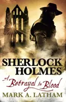 Sherlock Holmes - O trădare în sânge - Sherlock Holmes - A Betrayal in Blood