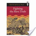 Combaterea comerțului cu sclavi: strategii vest-africane - Fighting the Slave Trade: West African Strategies