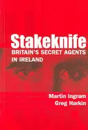 Stakeknife: Agenții secreți ai Marii Britanii în Irlanda - Stakeknife: Britain's Secret Agents in Ireland