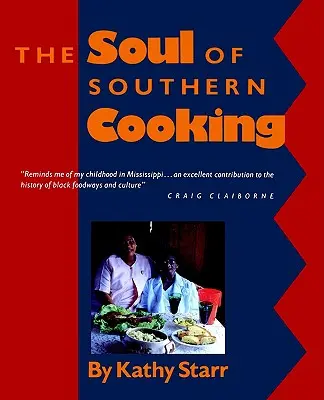 Sufletul bucătăriei sudiste - The Soul of Southern Cooking