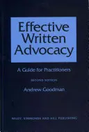 Pledoarie scrisă eficientă - Un ghid pentru practicieni - Effective Written Advocacy - A Guide for Practitioners