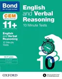 Bond 11+: English & Verbal Reasoning: CEM 10 Minute Tests - 10-11 ani - Bond 11+: English & Verbal Reasoning: CEM 10 Minute Tests - 10-11 years