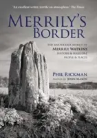 Frontiera lui Merrily - Lumea misterioasă a lui Merrily Watkins - Istorie și folclor, Oameni și locuri - Merrily's Border - The Mysterious World of Merrily Watkins - History & Folklore, People & Places
