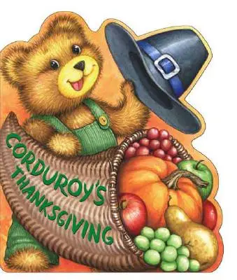 Ziua Recunoștinței a lui Corduroy - Corduroy's Thanksgiving