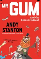 MR Gum și ascunzătoarea secretă - MR Gum and the Secret Hideout