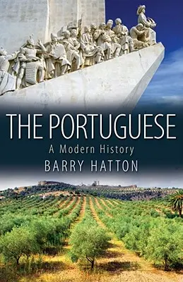 Portughezii: O istorie modernă - The Portuguese: A Modern History