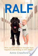 Ralf - Cum a adus un Schnauzer uriaș speranța, fericirea și vindecarea copiilor bolnavi - Ralf - How a Giant Schnauzer Brought Hope, Happiness and Healing to Sick Children