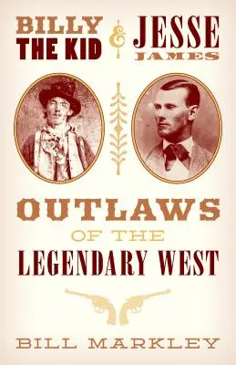 Billy the Kid și Jesse James: Haiducii din legendarul Vest - Billy the Kid and Jesse James: Outlaws of the Legendary West