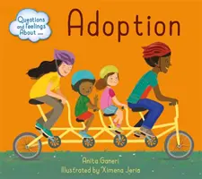 Întrebări și sentimente despre: Adopția - Questions and Feelings About: Adoption