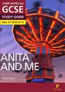 Anita and Me: York Notes for GCSE (9-1) - tot ce aveți nevoie pentru a recupera, studia și pregăti pentru evaluările din 2021 și examenele din 2022 - Anita and Me: York Notes for GCSE (9-1) - everything you need to catch up, study and prepare for 2021 assessments and 2022 exams