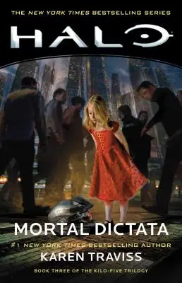 Halo: Mortal Dictata, 13: Cartea a treia a trilogiei Kilo-Five - Halo: Mortal Dictata, 13: Book Three of the Kilo-Five Trilogy