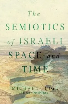 Semiotica spațiului și timpului israelian - Semiotics of Israeli  Space and Time