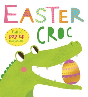 Paște Croc: Plin de surprize Pop-Up! - Easter Croc: Full of Pop-Up Surprises!