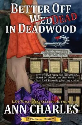 Better Off Dead în Deadwood - Better Off Dead in Deadwood