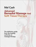 Masaj recuperator avansat și terapia țesuturilor moi - Advanced Remedial Massage and Soft Tissue Therapy