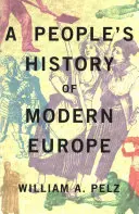 O istorie populară a Europei moderne - A People's History of Modern Europe