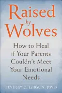Copiii adulți ai părinților imaturi emoțional: Cum să vă vindecați de părinți distanți, respingători sau autoimplicați - Adult Children of Emotionally Immature Parents: How to Heal from Distant, Rejecting, or Self-Involved Parents
