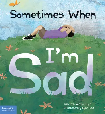 Uneori când sunt trist - Sometimes When I'm Sad