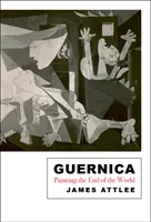 Guernica: Painting the End of the World (Pictarea sfârșitului lumii) - Guernica: Painting the End of the World