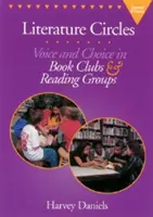 Literature Circles, ediția a doua: Voce și alegere în cluburile de carte și grupurile de lectură - Literature Circles, Second Edition: Voice and Choice in Book Clubs & Reading Groups
