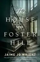 Casa de pe Foster Hill - The House on Foster Hill