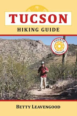 Ghid de drumeții în Tucson - Tucson Hiking Guide