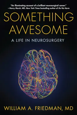 Ceva grozav: O viață în neurochirurgie - Something Awesome: A Life in Neurosurgery