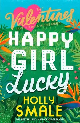 Happy Girl Lucky (The Valentines, Book 1) - Happy Girl Lucky (the Valentines, Book 1)
