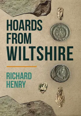 Tezaure din Wiltshire - Hoards from Wiltshire