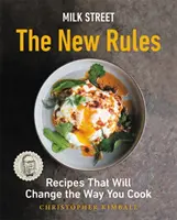 Milk Street: The New Rules: Rețete care vor schimba modul în care gătiți - Milk Street: The New Rules: Recipes That Will Change the Way You Cook