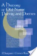 O istorie a poeziei și poeticii nordice vechi - A History of Old Norse Poetry and Poetics
