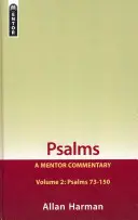 Psalmi volumul 2 (Psalmi 73-150): Un Comentariu Mentor - Psalms Volume 2 (Psalms 73-150): A Mentor Commentary