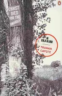 Cu sânge rece - O poveste adevărată despre o crimă multiplă și consecințele sale - In Cold Blood - A True Account of a Multiple Murder And Its Consequences
