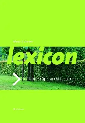Lexicon de grădină și arhitectură peisagistică - Lexicon of Garden and Landscape Architecture