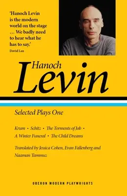 Hanoch Levin: Piese selectate unu - Hanoch Levin: Selected Plays One