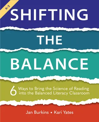 Schimbarea echilibrului: 6 moduri de a aduce știința lecturii în clasa de alfabetizare echilibrată - Shifting the Balance: 6 Ways to Bring the Science of Reading Into the Balanced Literacy Classroom