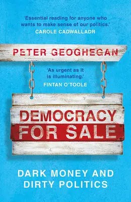 Democrația de vânzare: Bani negri și politică murdară - Democracy for Sale: Dark Money and Dirty Politics