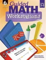 Stații de lucru ghidate pentru matematică pentru clasele 3-5 - Guided Math Workstations Grades 3-5