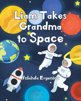 Liam o duce pe bunica în spațiu - Liam Takes Grandma to Space