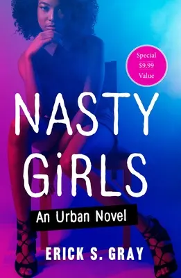 Nasty Girls: Un roman urban - Nasty Girls: An Urban Novel