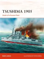 Tsushima 1905: Moartea unei flote rusești - Tsushima 1905: Death of a Russian Fleet