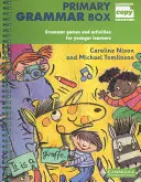 Primary Grammar Box: Jocuri și activități gramaticale pentru elevii mai mici - Primary Grammar Box: Grammar Games and Activities for Younger Learners