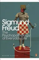 Psihopatologia vieții cotidiene - Psychopathology of Everyday Life