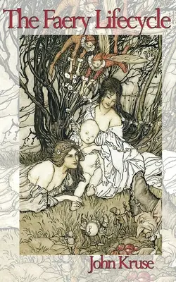 Ciclul de viață al zânelor - The Faery Lifecycle