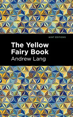 Cartea galbenă a zânelor - The Yellow Fairy Book