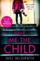 Dă-mi copilul - Give Me the Child