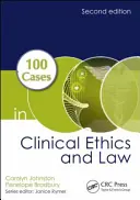 100 de cazuri în etica clinică și drept - 100 Cases in Clinical Ethics and Law